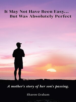 cover image of It May Not Have Been Easy... But Was Absolutely Perfect